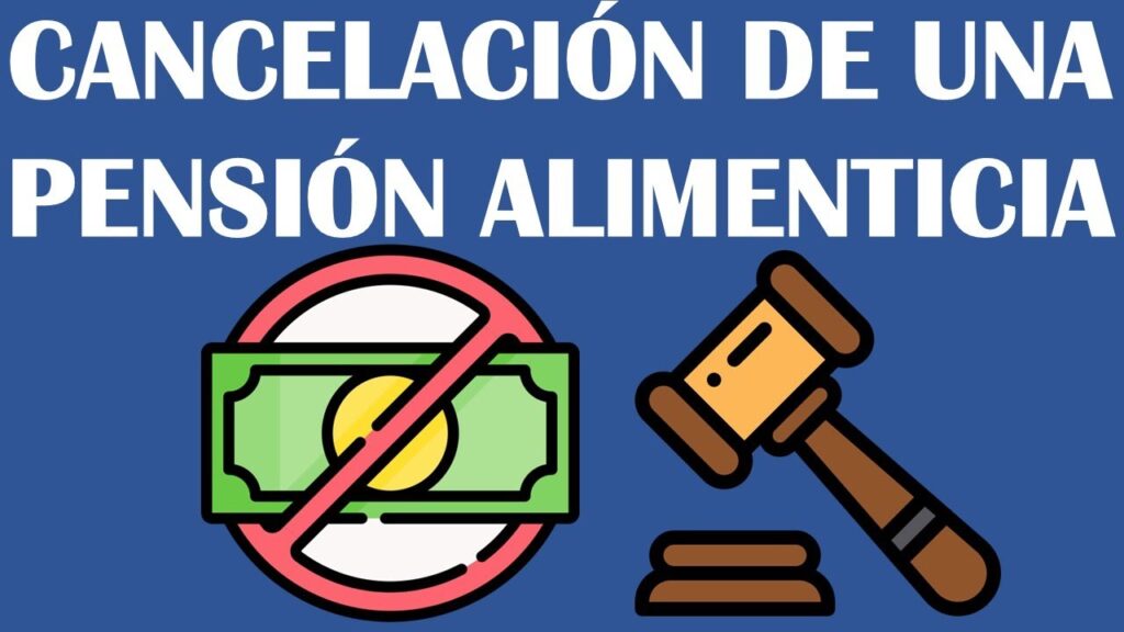 cómo anular la pensión alimenticia